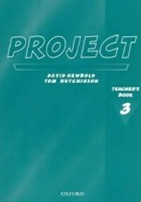 Project 3 Teacher´s Book - Tom Hutchinson | Knihy Dobrovský