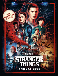 Stranger Things Annual 2026 - Malcolm Mackenzie,Netflix | Knihy Dobrovský