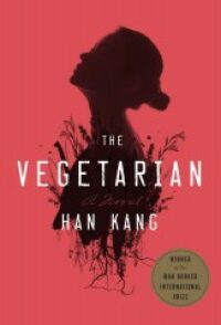 The Vegetarian - Han Kang | Knihy Dobrovský