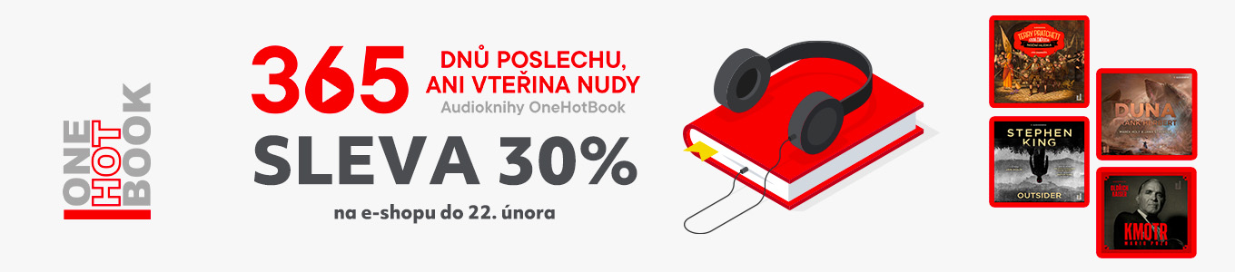 365 dní poslechu. Ani vteřina nudy. 30% sleva na audioknihy OneHotBook