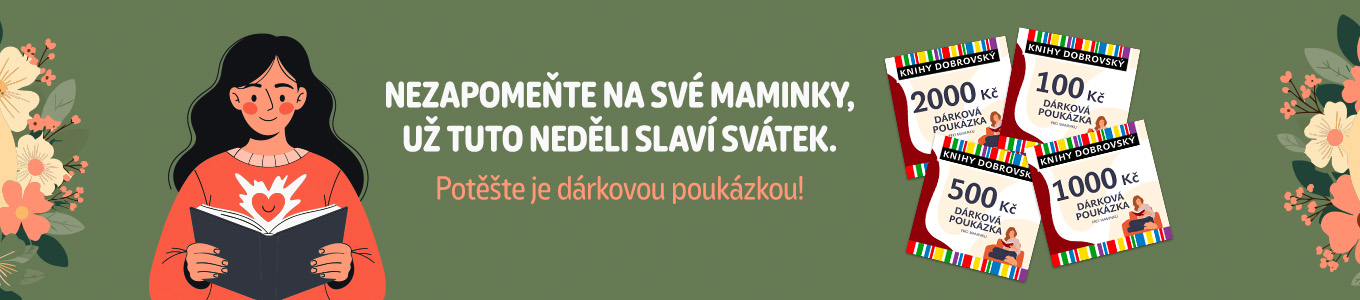 Nezapomeňte na své maminky