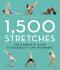1,500 Stretches: The Complete Guide to Flexibility and Movement - Hollis Lance Liebman
