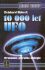 10 000 let UFO - Reinhard Habeck