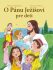 O Pánu Ježišovi pre deti - Vlasta Švejdová, ...