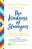 The Kindness of Strangers: Travel Stories That Make Your Heart Grow - Fearghal O’Nuallain
