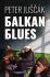 Balkan blues - Peter Juščák