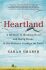 Heartland : A Memoir of Working Hard and Being Broke in the Richest Country on Earth - Smarsh Sarah