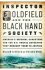 Inspector Oldfield and the Black Hand Society : America´s Original Gangsters and the U.S. Postal Detective Who Brought Them to Justice - Oldfield William