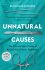 Unnatural Causes : ´An absolutely brilliant book. I really recommend it, I don't often say that´ Jeremy Vine, BBC Radio 2 - Richard Shephard