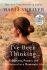 I´ve Been Thinking . . . : Reflections, Prayers, and Meditations for a Meaningful Life - Maria Shriverová