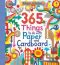 365 Things to do with Paper and Cardboard - Fiona Wattová