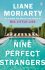 Nine Perfect Strangers (Defekt) - Liane Moriarty