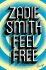 Feel Free: Essays - Zadie Smithová