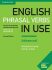 English Phrasal Verbs in Use Second Edition: Advanced with Answers - Michael McCarthy, ...