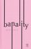 Banality - Peter Hotra