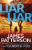 Liar Liar: (Harriet Blue 3) (Detective Harriet Blue Series) - James Patterson,Candice Fox