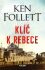 Klíč k Rebece (Defekt) - Ken Follett