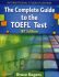 The Complete Guide to the TOEFL Test - Bruce Rogers