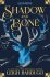 The Grisha: Shadow and Bone : Book 1 - Leigh Bardugová