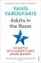 Adults In The Room : My Battle With Europe's Deep Establishment - Yanis Varoufakis
