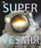 Super vesmír - Clive Gifford