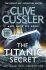 The Titanic Secret - Clive Cussler,Jack Du Brul