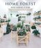 Home Forest: Interior Micro Gardens - 