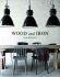 Wood And Iron : Industrial Interiors - 