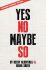 Yes No Maybe So - Aisha Saeed,Becky Albertalli