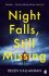 Night Falls Still Missing - Callaghan Helen