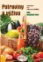 Potraviny a výživa – učebnice pro oborná učiliště Kuchařské práce - Marie Šebelová