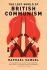 The Lost World Of British Communism - Samuel Raphael