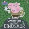 Peppa Pig: George and the Dinosaur - 