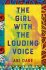 The Girl with the Louding Voice : ´A story of courage that will win over your heart´ Stylist - Abi Dare
