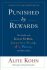 Punished by Rewards: Twenty-fifth Anniversary Edition - Alfie Kohn
