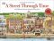 A Street Through Time: A 12,000 Year Journey Along the Same Street - 
