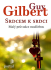 Srdcem k srdci - Gilbert,Guy