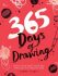 365 Days of Drawing: Sketch and Paint Your Way Through the Creative Year - Lorna Scobie