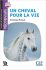 Un cheval pour la vie - Niveau B1.1 - Lecture Découverte - Audio téléchargeable - Dominique Renaud