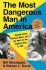 The Most Dangerous Man in America: Timothy Leary, Richard Nixon and the Hunt for the Fugitive King of LSD - Steven L. Davis, ...