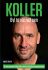 Koller: Byl to víc než sen - Životní zpověď nejlepšího střelce fotbalové reprezentace - Jan Koller