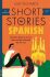 Short Stories in Spanish for Beginners - Richards Olly