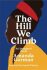 The Hill We Climb : An Inaugural Poem - Gorman Amanda