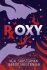 Roxy (Defekt) - Neal Shusterman, ...