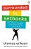 Surrounded by Setbacks: Or, How to Succeed When Everything's Gone Bad (Defekt) - Thomas Erikson