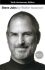 Steve Jobs : The Exclusive Biography - Walter Isaacson