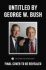 41: A Portrait of My Father - George Walker Bush
