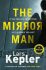 The Mirror Man (Defekt) - Lars Kepler