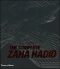 The Complete Zaha Hadid - Aaron Betsky