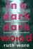 In Dark Dark Wood - Ruth Ware